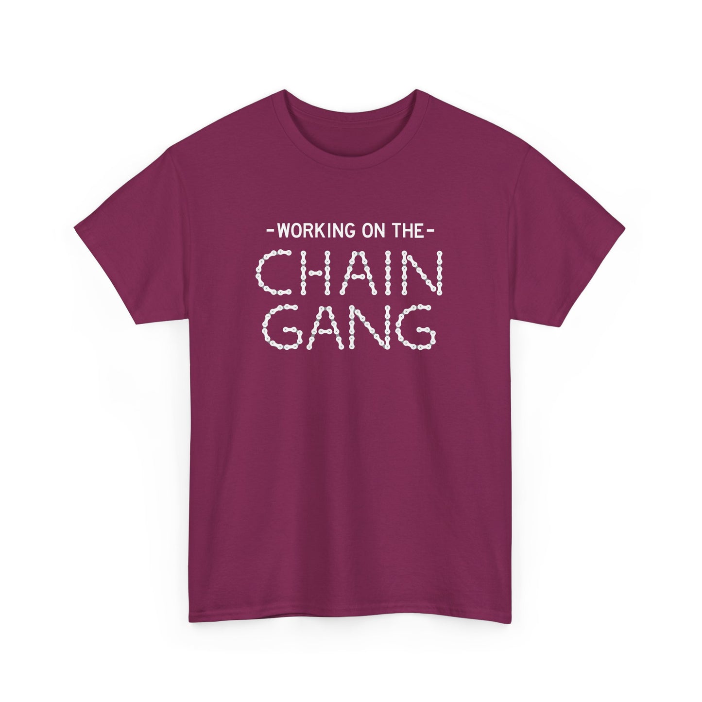 Working on the Chain Gang T-Shirt