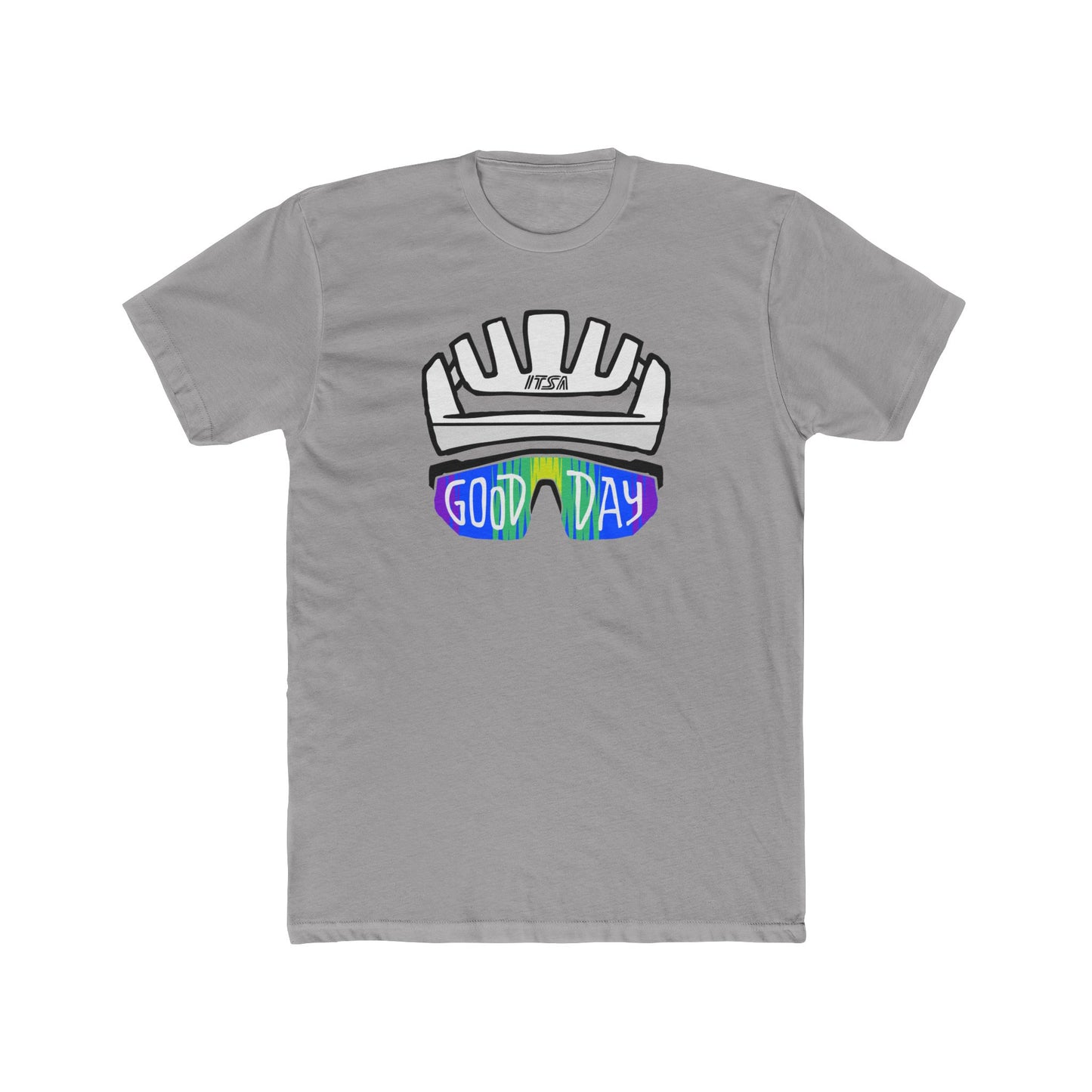 ITSA GOOD DAY T-Shirt