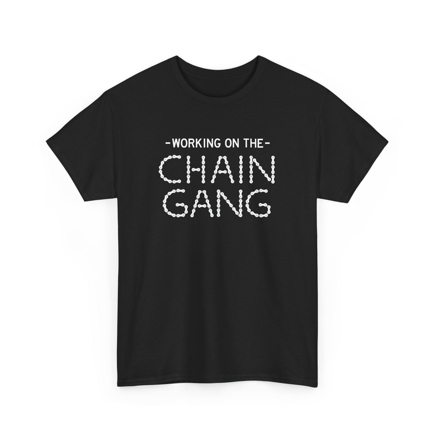 Working on the Chain Gang T-Shirt