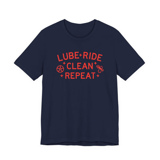 Lube, Ride, Clean, Repeat Cycling T-Shirt