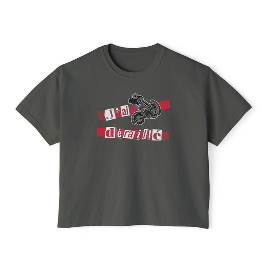 Women's Boxy Tee — J'ai déraillé