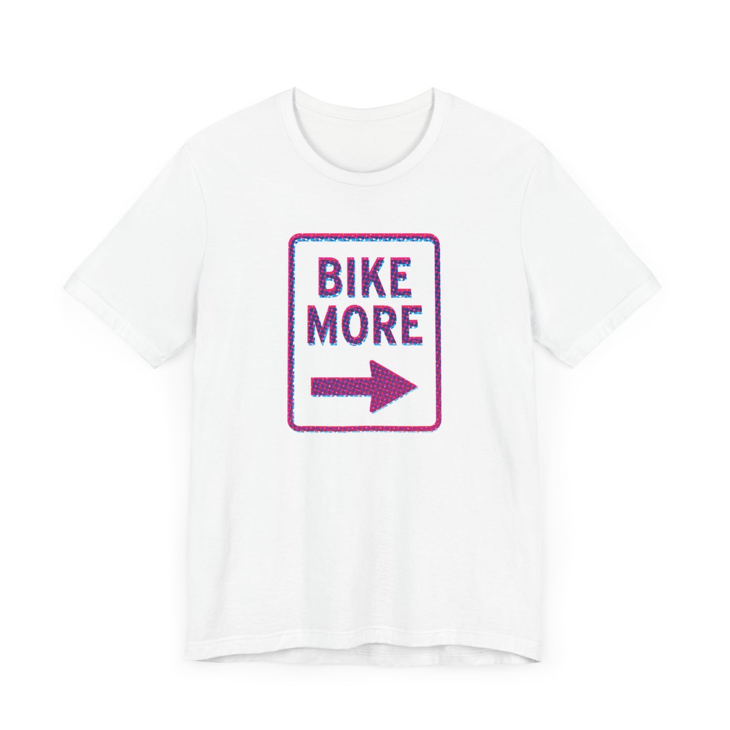 Bike More T-shirt