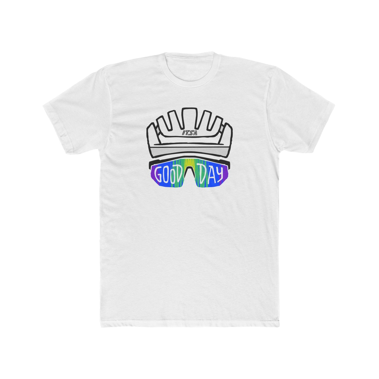 ITSA GOOD DAY T-Shirt