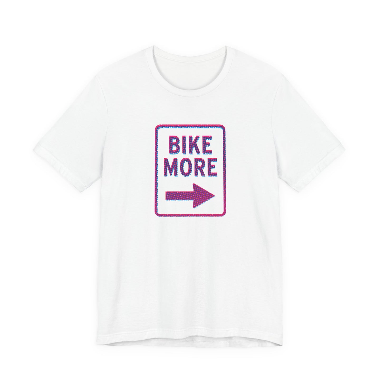 Bike More T-shirt
