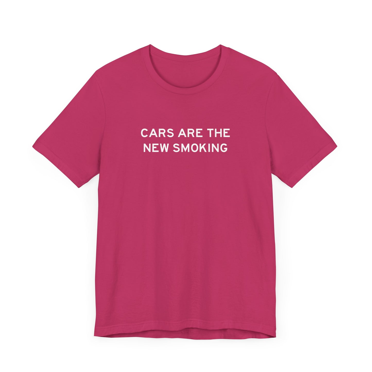 Cars Are The New Smoking T-Shirt