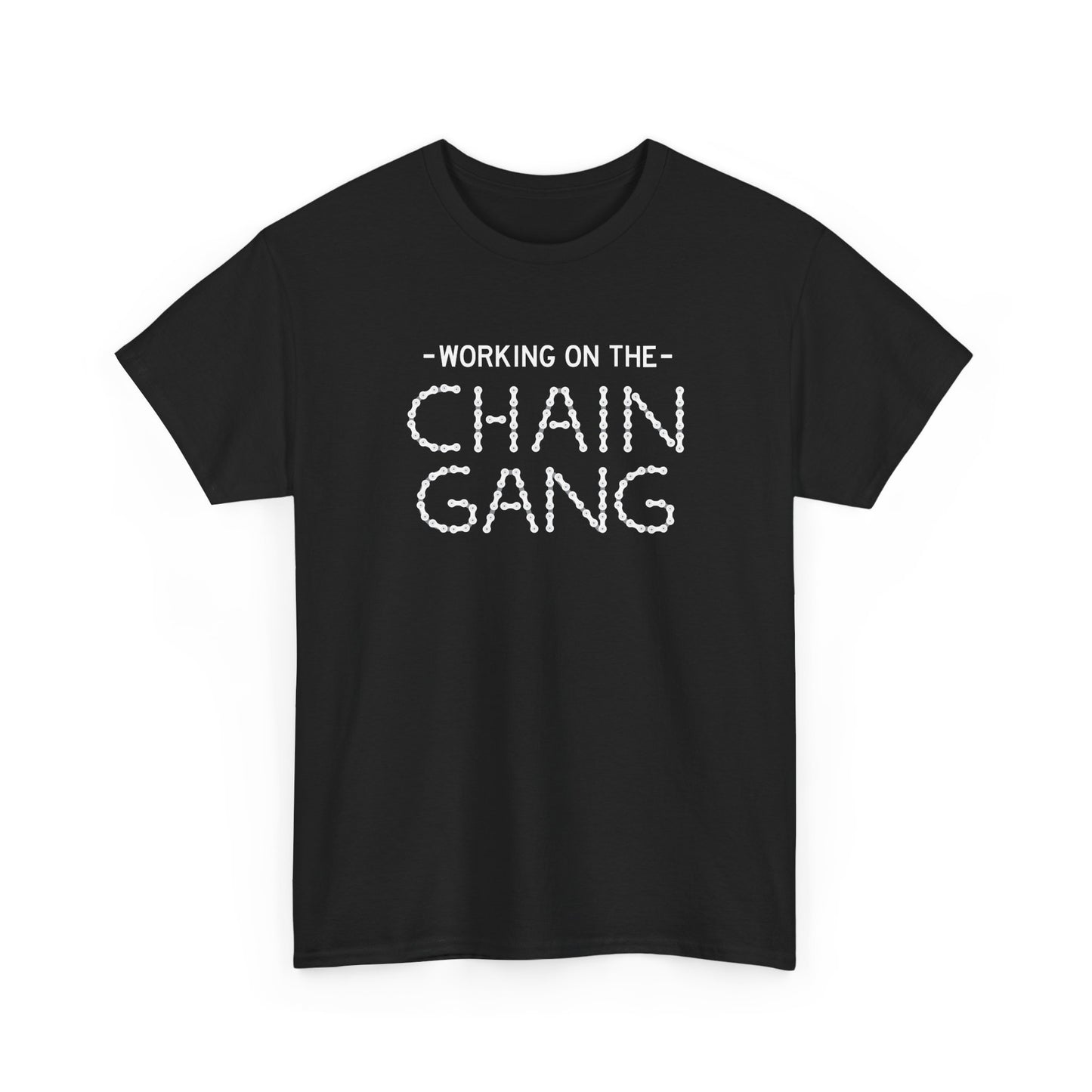 Working on the Chain Gang T-Shirt