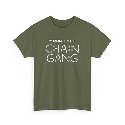 Working on the Chain Gang T-Shirt