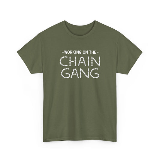 Working on the Chain Gang T-Shirt